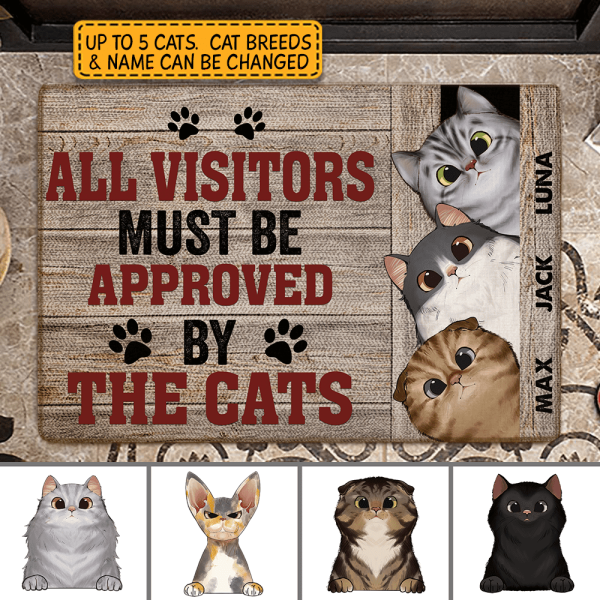 All Visitors Must Be Approved By The Cats Personalized Doormat DM-TU18